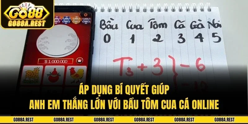 Áp dụng bí quyết giúp anh em thắng lớn với bầu cua tôm cá online